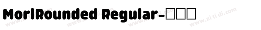 MorlRounded Regular字体转换